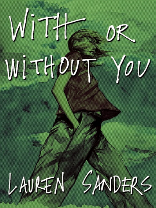Title details for With or Without You by Lauren Sanders - Available